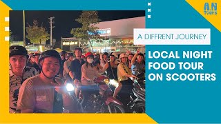 A Very Different Journey with Local Night Food Tour On Scooters - AN Tours Vietnam