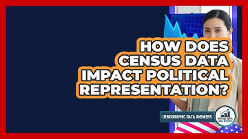 How Does Census Data Impact Political Representation? - Demographic Data Answers