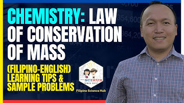[FSH ED] PART 1: Law of Conservation of Mass (Filipino-English)