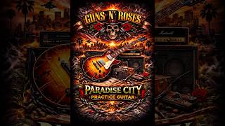 Guns N Roses - Paradise City Practice Guitar Start After 4 Clicks