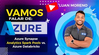 Microsoft Azure: Azure Databricks vs. Azure Synapse Analytics Spark Pools