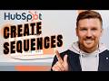 How to Create Sequences in HubSpot