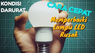 Cara Memperbaiki Lampu Led Philips Mati Total Bunyi Mencuit Youtube
