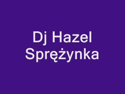 Dj Hazel - Sprężynka (Denon Remix 2015)