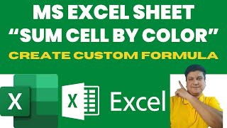 MS Excel Formula Tutorial | Sum Cell by Color in Excel Workbook | Write Custom Formula in Excel
