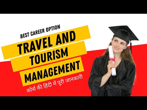 Travel And Tourism Management Course Details, Jobs, Career, Salary, Eligibility