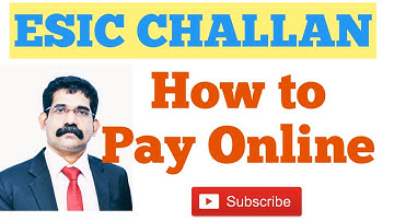 ESIC Challan Payment Online Procedure | How to remit ESI Online | Monthly Contribution Under Esic