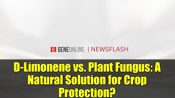 D-Limonene vs. Plant Fungus: A Natural Solution for Crop Protection?