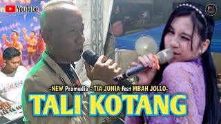 TALI KOTANG - JANDUT - NEW PRAMUDIA // (Live Music) MBAH JOLLO feat TIA JUNIA - Support By BM Audio