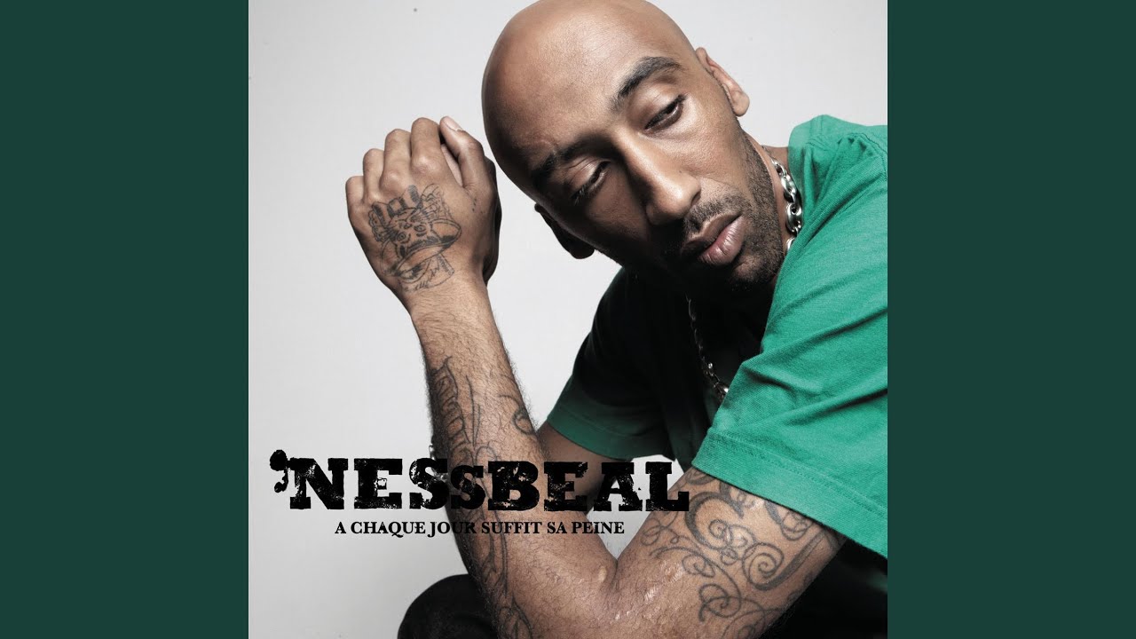 Nessbeal A Chaque Jour Suffit Sa Peine