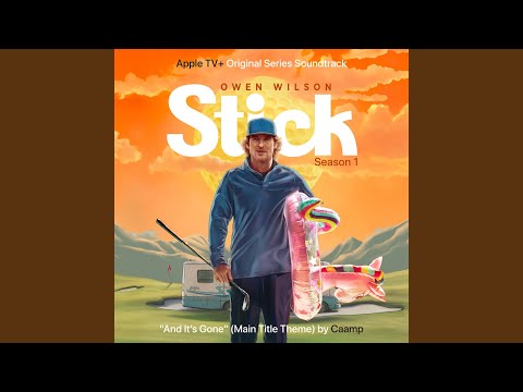 And It’s Gone (Main Title Theme From “Stick”)