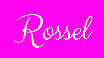 Learn how to Sign the Name Rossel Stylishly in Cursive Writing