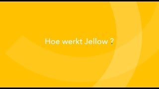Hoe Werkt Jellow?