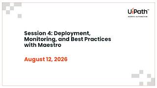 Session 4: Deployment, Monitoring, and Best Practices with Maestro