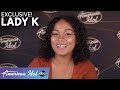 Lady K Is WIDE AWAKE After Landing A Golden Ticket - American Idol 2022