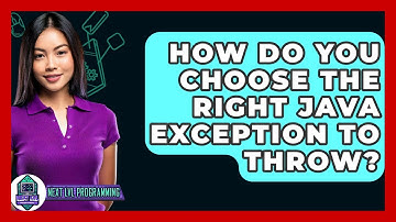 How Do You Choose The Right Java Exception To Throw? - Next LVL Programming