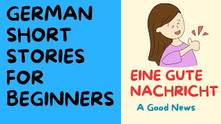 German Short Stories for Beginners | A1-A2 | 'Eine gute Nachricht' #german #germanstory✨