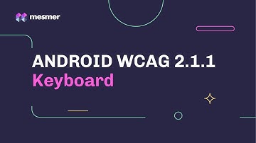 How to fix Android WCAG 2.1.1 Keyboard Accessibility Violations | Mesmer Jetbrains Plugin