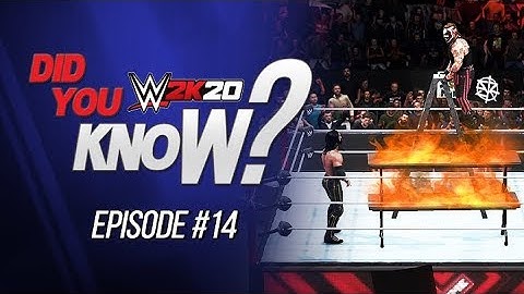 WWE 2K20 Did You Know?: Stacked Flaming Tables, Finisher Cheat, New Entrance & More! (Episode 14)