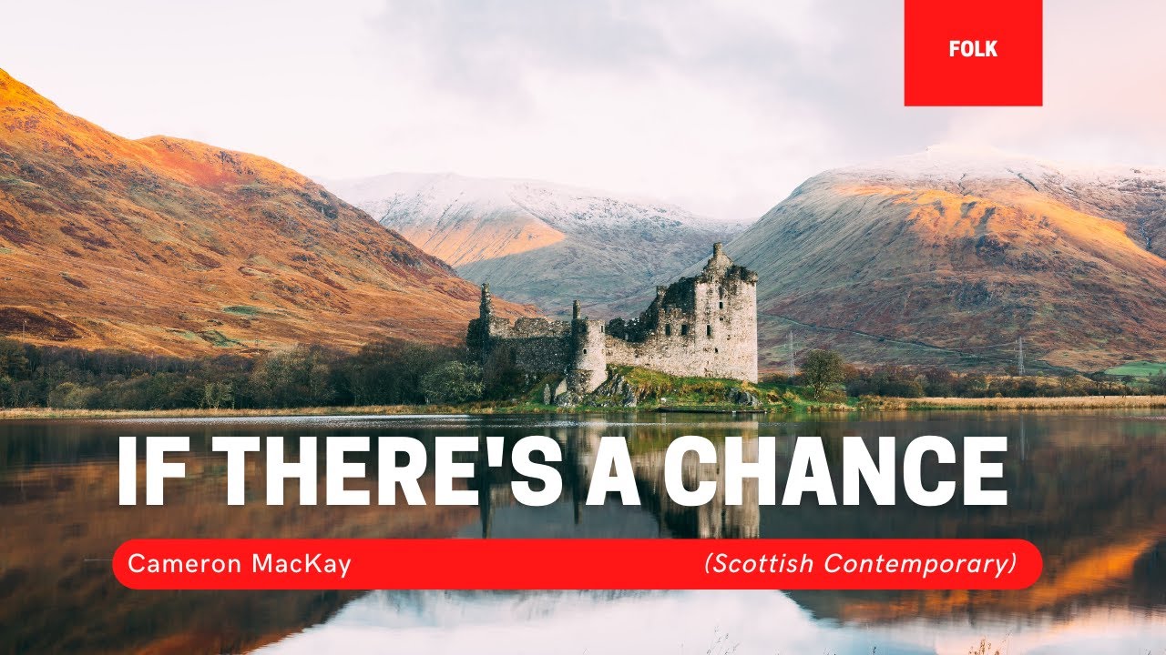 If There's a Chance by Cameron MacKay (Scottish Fiddle | Folk HD Music)