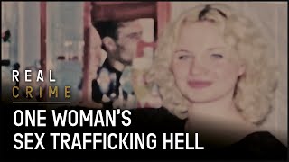 The Horrors of Sex Trafficking: The Real Sex Traffic