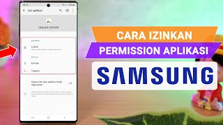 Cara Izinkan / Aktifkan Permission Aplikasi SAMSUNG screenshot 4