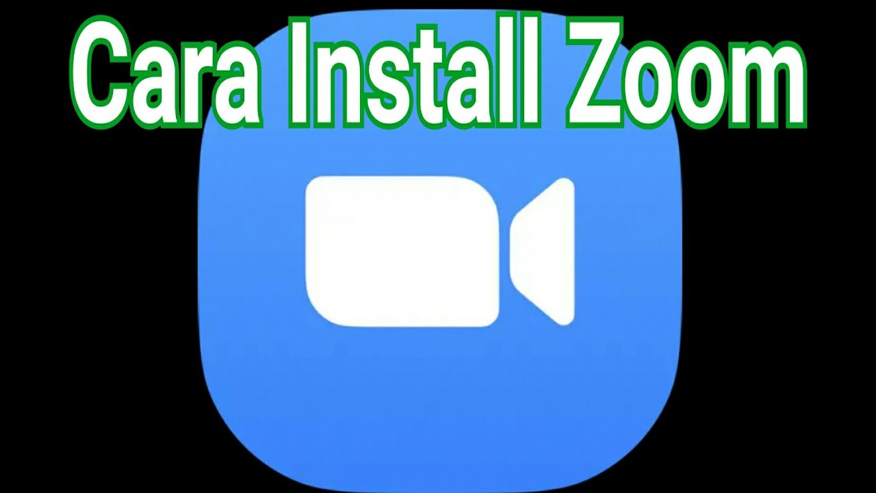 Cara Install Aplikasi  Zoom  dan Penggunaanya YouTube