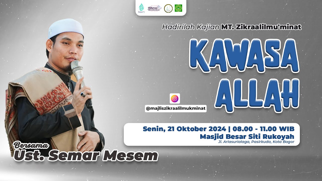 Kawasa Allah | Ust. Semar Mesem | MT. Zikraalilmu'minat