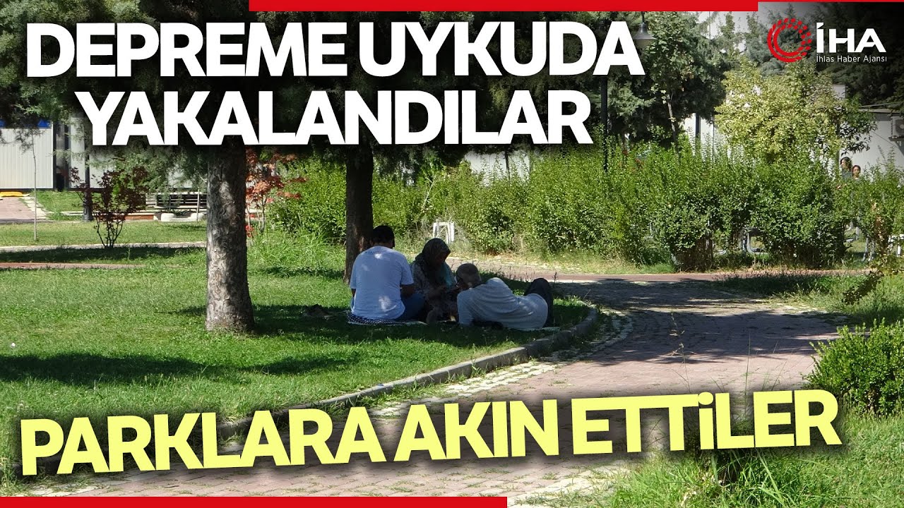 Depreme Uykuda Yakalanan Malatyalılar Parklara Akın Etti