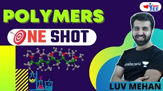 Polymers In One Shot for JEE | JEE 2021 | Super JEE | Luv Mehan