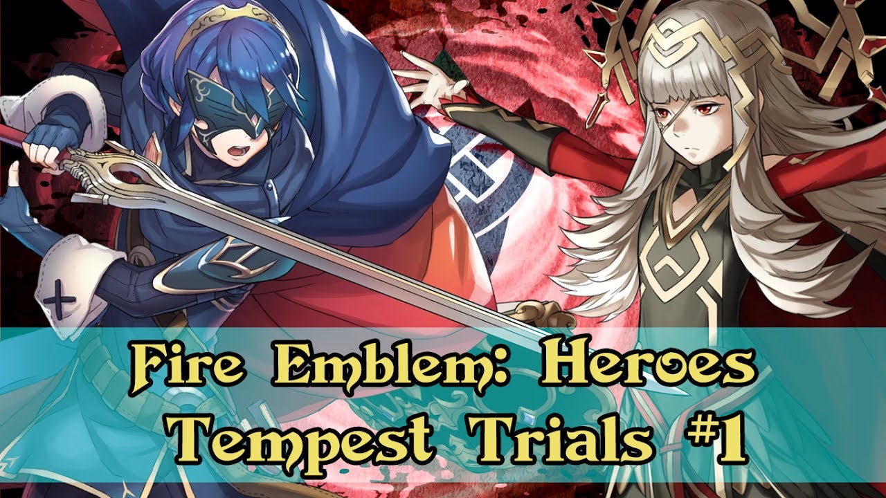[Fire Emblem: Heroes] Tempest Trial Gameplay #1 | Lunatic Difficulty ...
