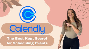 Calendly  The Best Kept Secret for Scheduling Events