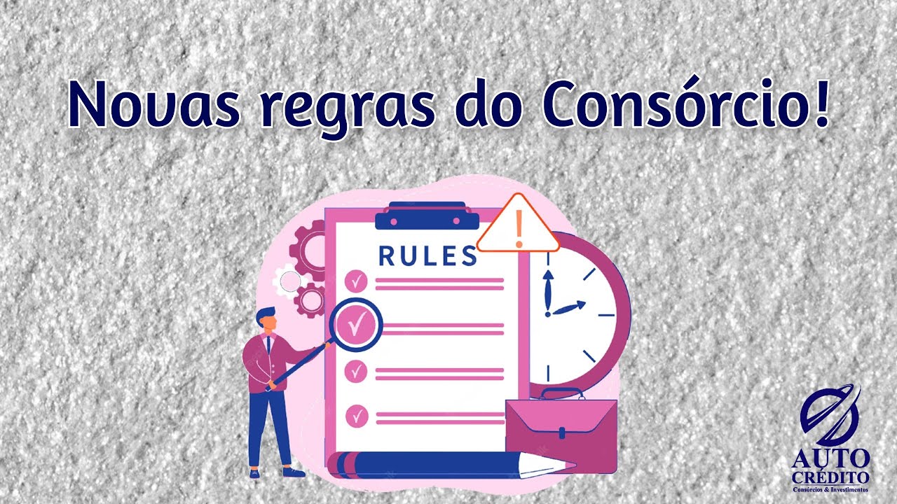 NOVAS REGRAS DO CONSÓRCIO! - YouTube