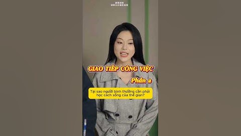 Giao tiếp trong công việc cần khéo léo và tinh tế P2 #shorts