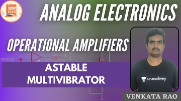 Astable Multivibrator | Operational Amplifiers| GATE & ESE | Venkata Sir