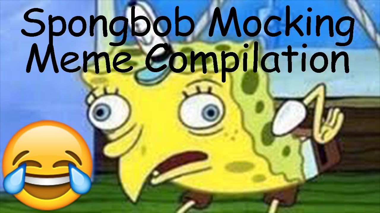 sPongeBob mocKing meMe comPilAtion - YouTube