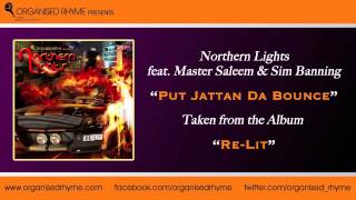 Northern Lights feat. Master Saleem "Put Jattan Da Bounce" Taken from the Album "Re-Lit"