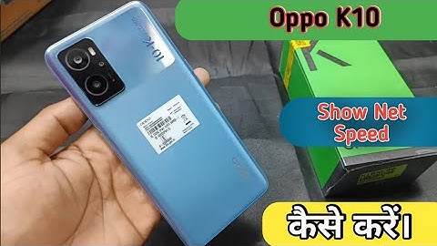 How To Set internet Connection Setting in Oppo K10,Oppo K10 Show Network Speed,how to show netspeed