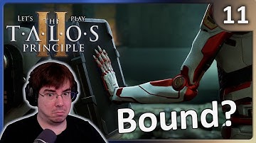 【The Talos Principle 2】Prometheus Bound -- Blind Playthrough | #11