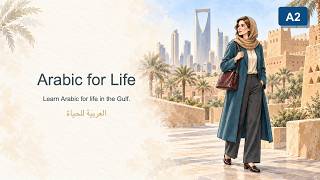 Arabic Listening Practice for Beginners | Katherine's First Day in Riyadh | A2