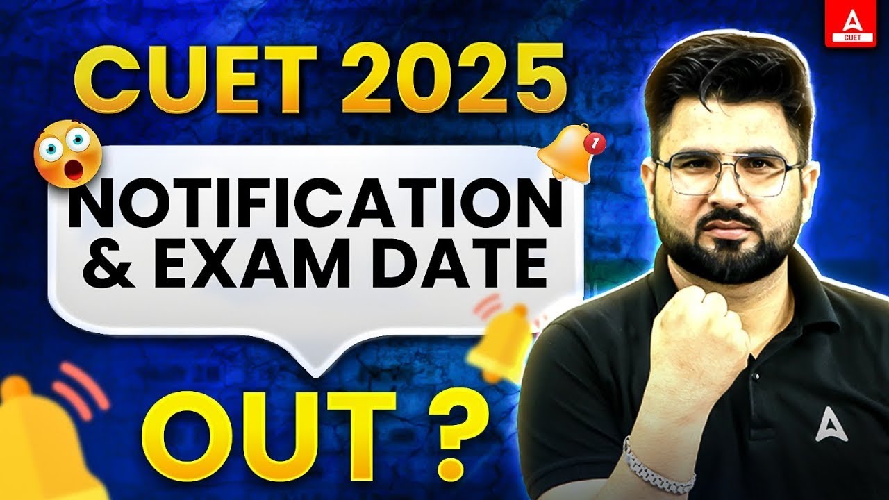 CUET 2025 Notification and Exam Date Out ? Full Notification CUET 2025 ...