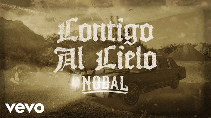 Christian Nodal - Contigo al Cielo (Lyric Video)