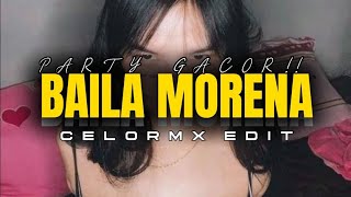 Download Lagu PARTY GACOR!! BAILA MORENA - CELORMX EDIT MP3 Download Lagu PARTY GACOR!! BAILA MORENA - CELORMX EDIT MP3