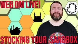 Stocking Your  Sandbox | Web DM | TTRPG | D&D