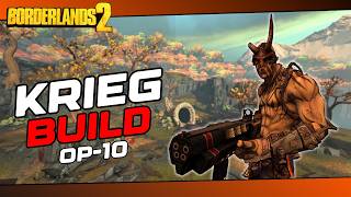 Borderlands 2 | Best Krieg Build (OP10)