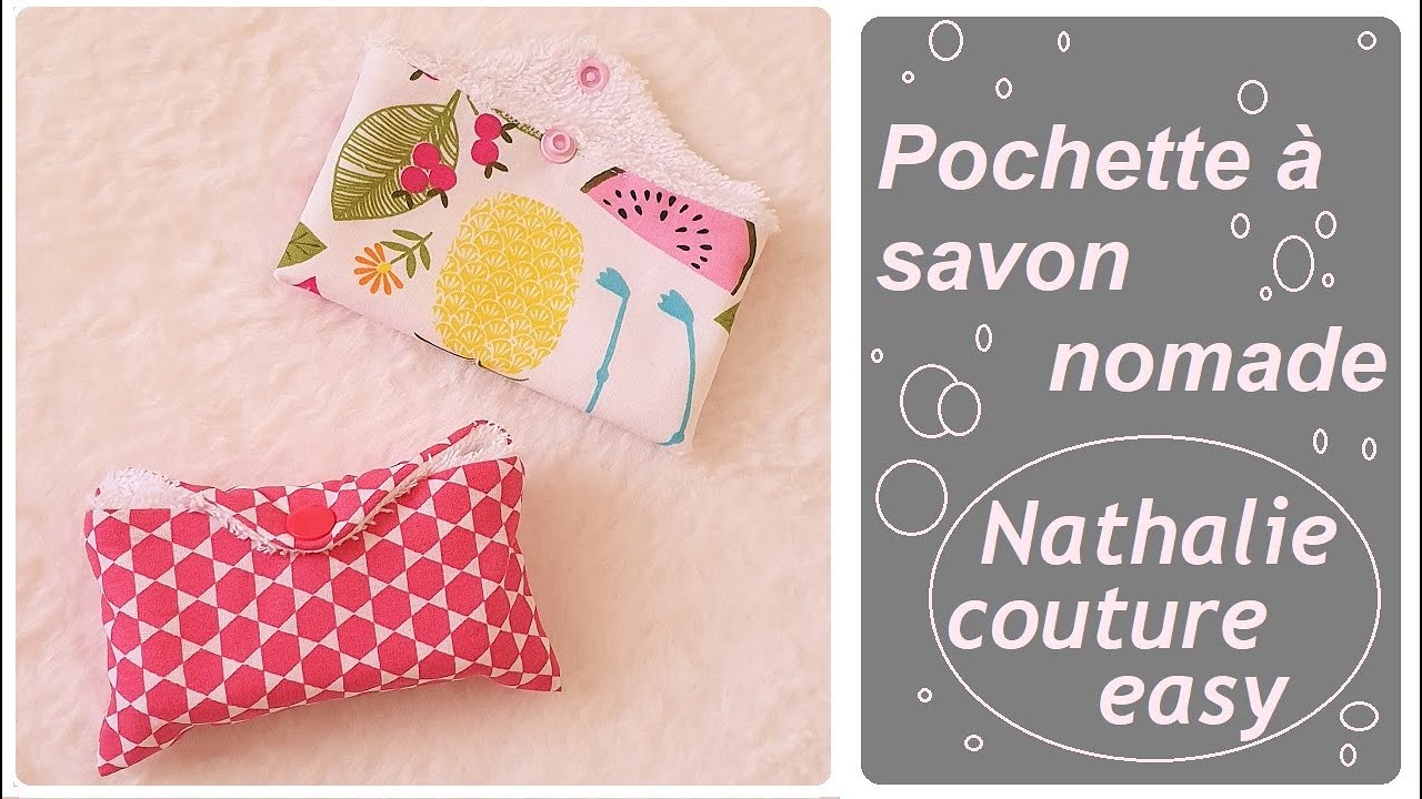 Tuto couture facile : la pochette à savon, Apprendre à coudre