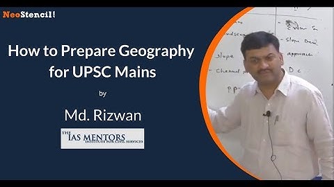 How to Prepare Geography Optional for IAS | Md Rizwan | UPSC Mains | NeoStencil