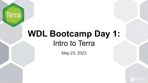 WDL Bootcamp Day 1 | Intro to Terra