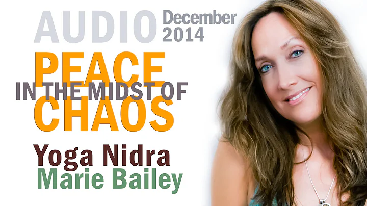 Peace in The Midst Of Chaos: Amrit Yoga Nidra