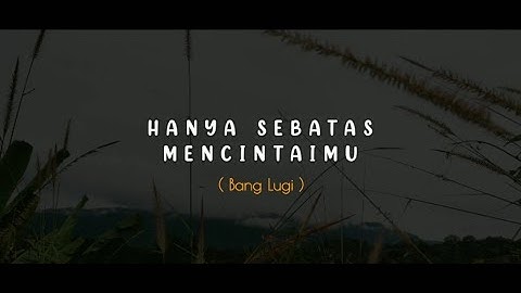 PUISI CINTA - HANYA SEBATAS MENCINTAIMU | MUSIKALISASI PUISI SEDIH BAPER | PUISI PENDEK